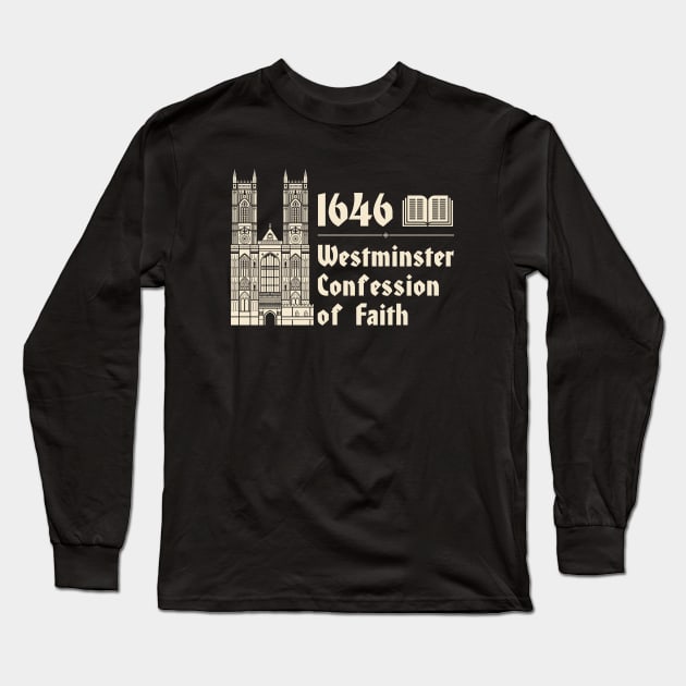 Reformed christian art. 1646 The Westminster Confession of Faith. Long Sleeve T-Shirt by Reformer